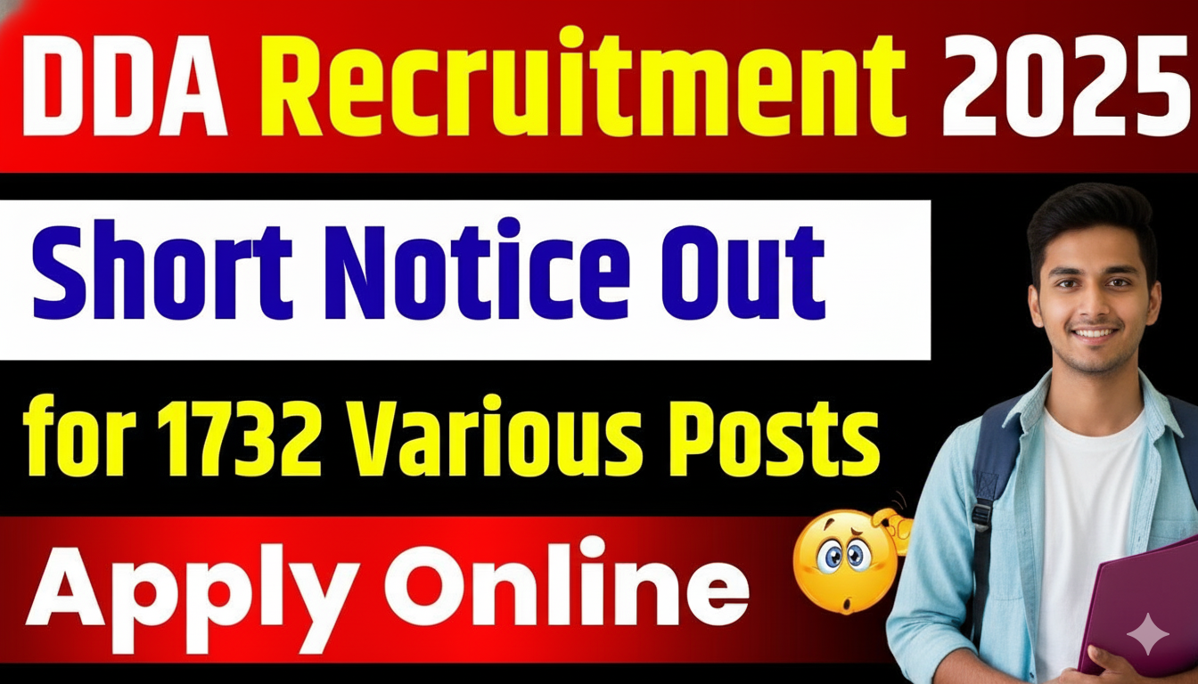 DDA Recruitment 2025: Apply Online for 1732 Group A, B & C Posts